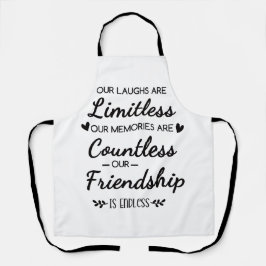 Our Laughs Are Limitless Friendship Quote Schürze