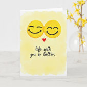 Our Life Is Better Together Card Karte (Gelbe Blume)