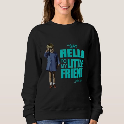 Our Litle Friend Is Back Sweatshirt (Vorderseite)