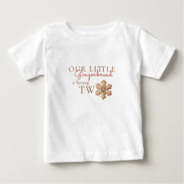 Our little Gingerbread Turning Two Baby T-shirt