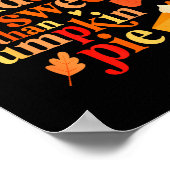 Our Residents Are Sweeter Than Pumpkin Pie Fall Ap Poster (Ecke)