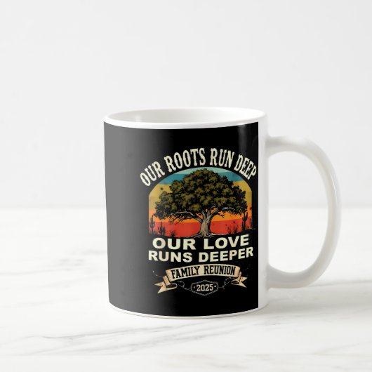 Our Roots Run Deep Family Reunion 2025 Gift  Kaffeetasse (Rechts)