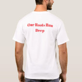 Our Roots Run Deep T-Shirt (Rückseite)