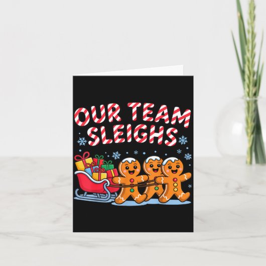 Our Team Sleighs Christmas Gingerbread And Xmas Sq Karte (Vorderseite)