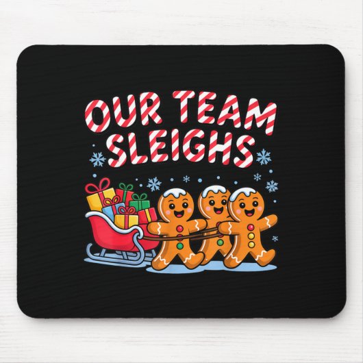 Our Team Sleighs Christmas Gingerbread And Xmas Sq Mousepad (Vorne)
