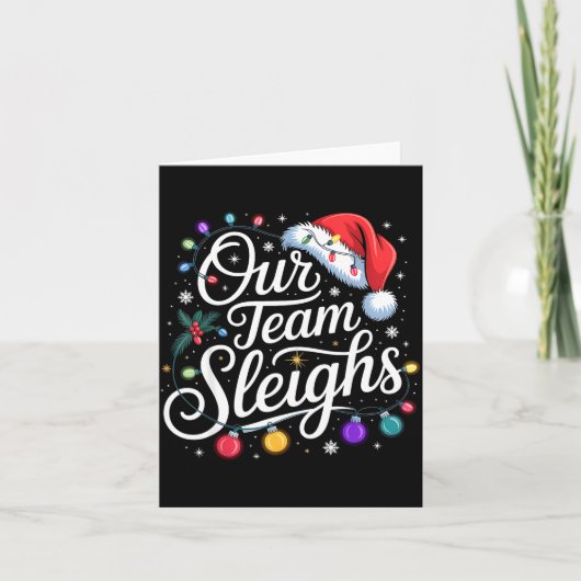 Our Team Sleighs Christmas Lights Red Santa Hat Xm Karte (Vorderseite)