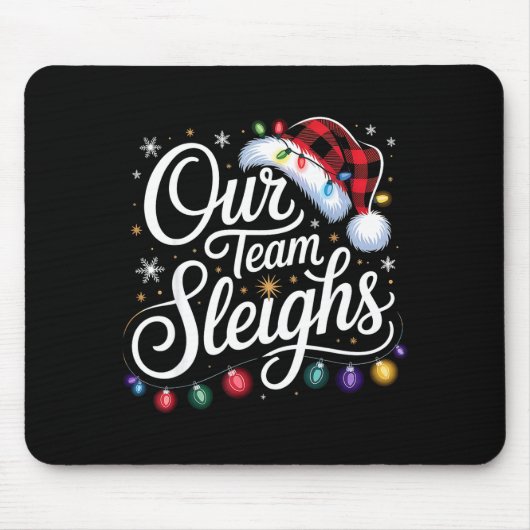 Our Team Sleighs Christmas Lights Red Santa Hat Xm Mousepad (Vorne)
