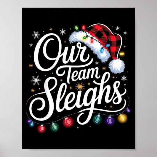 Our Team Sleighs Christmas Lights Red Santa Hat Xm Poster (Vorne)