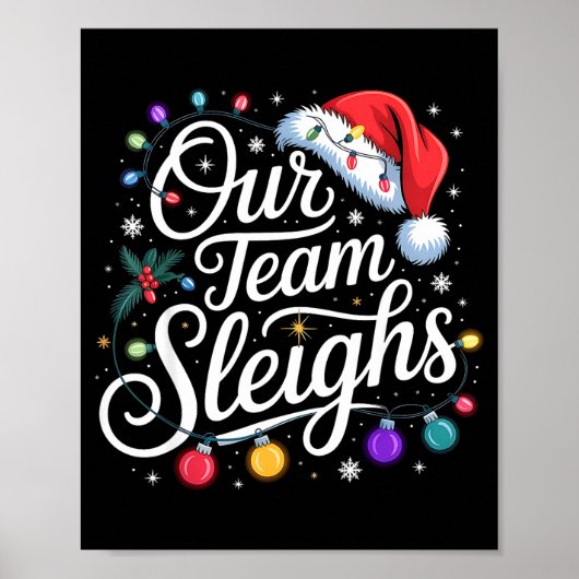 Our Team Sleighs Christmas Lights Red Santa Hat Xm Poster (Vorne)