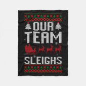 Our Team Sleighs Christmas Reindeers Santa's Long  Fleecedecke (Vorderseite)