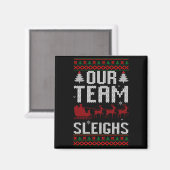 Our Team Sleighs Christmas Reindeers Santa's Long Magnet (Vorderseite/Rückseite)