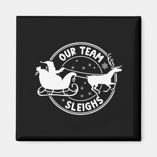 Our Team Sleighs Christmas Reindeers Santa's Long Magnet (Vorne)