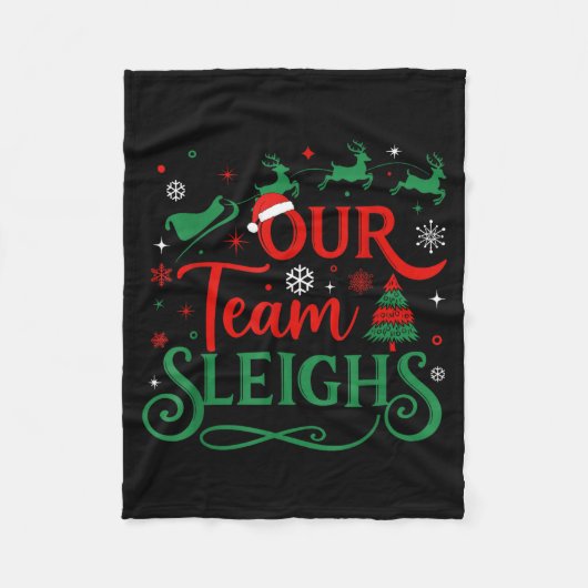 Our Team Sleighs Christmas Reindeers Santa's Worke Fleecedecke (Vorderseite)
