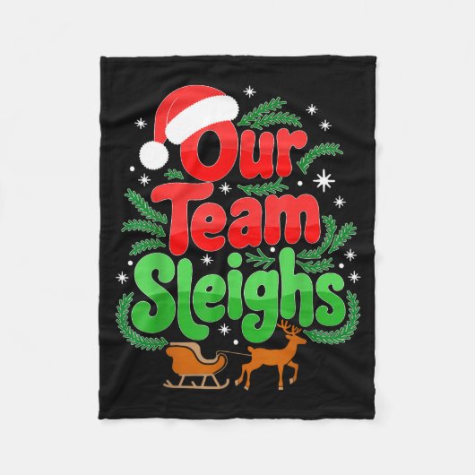 Our Team Sleighs Christmas Reindeers Santa's Worke Fleecedecke (Vorderseite)