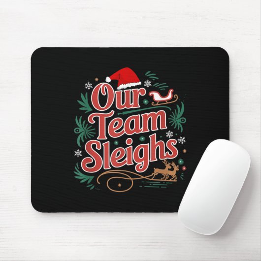 Our Team Sleighs Christmas Reindeers Santa's Worke Mousepad (Mit Mouse)