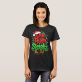 Our Team Sleighs Christmas Reindeers Santa's Worke T-Shirt (Vorne ganz)