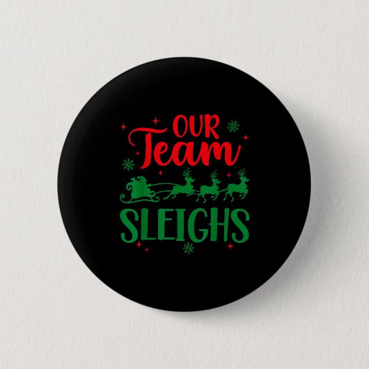 Our Team Sleighs Christmas Santa Reindeers Office Button (Vorderseite)