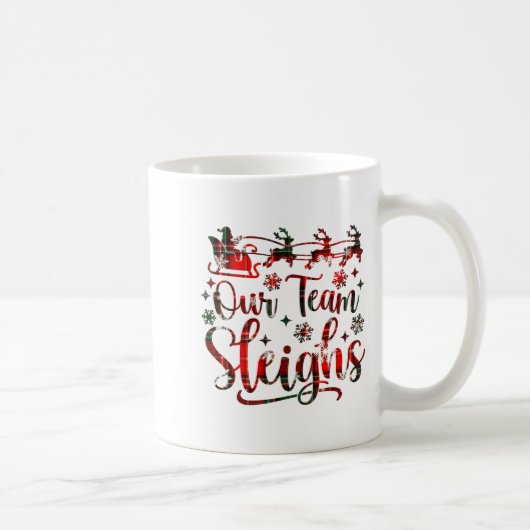 Our Team Sleighs Christmas Santa Reindeers Office Kaffeetasse (Rechts)
