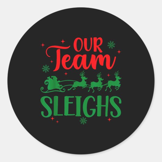 Our Team Sleighs Christmas Santa Reindeers Office Runder Aufkleber (Vorderseite)