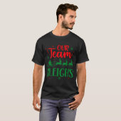 Our Team Sleighs Christmas Santa Reindeers Office T-Shirt (Vorne ganz)
