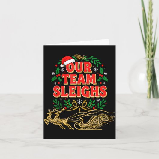 Our Team Sleighs Christmas Shirts, Festive Office Karte (Vorderseite)