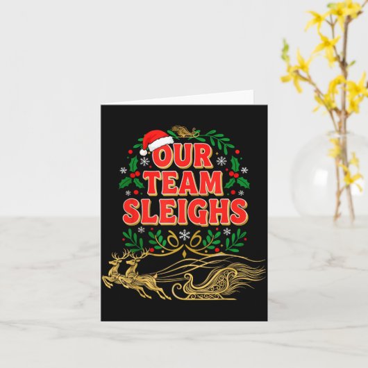Our Team Sleighs Christmas Shirts, Festive Office  Karte (Gelbe Blume)
