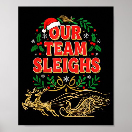 Our Team Sleighs Christmas Shirts, Festive Office  Poster (Vorne)