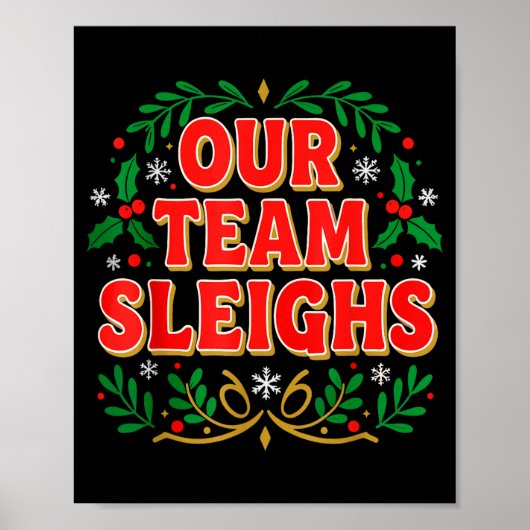 Our Team Sleighs Christmas Shirts, Festive Office  Poster (Vorne)