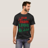 Our Team Sleighs Christmas Work Team Matching T-Shirt (Vorne ganz)