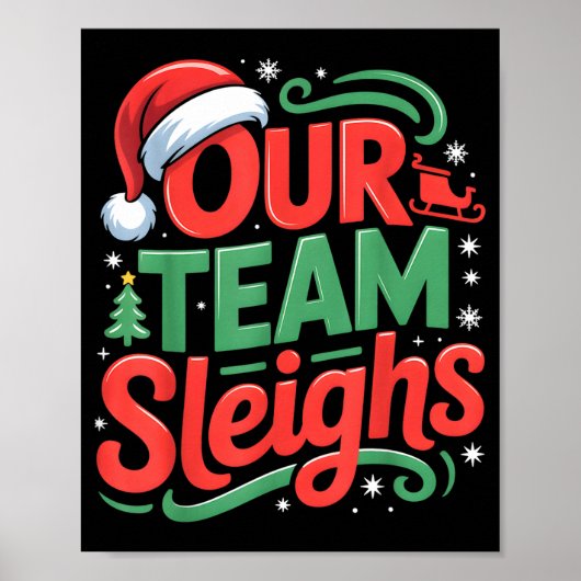 Our Team Sleighs Funny Christmas Reindeers Xmas  Poster (Vorne)