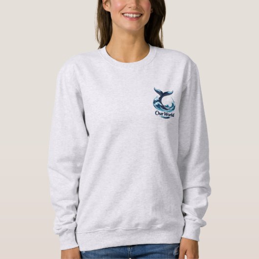 Our World Whale Tail Ocean Conservation Sweatshirt (Vorderseite)