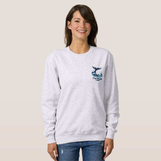Our World Whale Tail Ocean Conservation Sweatshirt (Vorne ganz)
