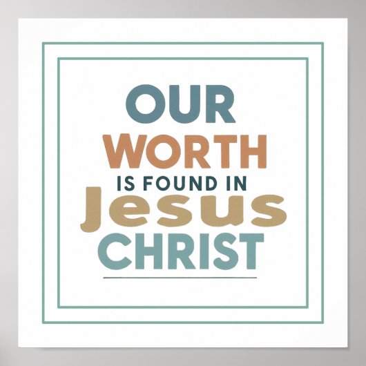 Our Worth Is Found In Jesus Christ Galatians 2 20 Poster (Vorne)