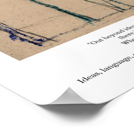 Out Beyond ideas Gedicht von Rumi Poster (Ecke)