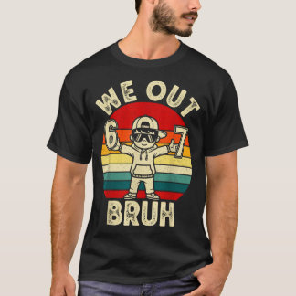 Out bruh 67 last day of school kids boy six seven T-Shirt