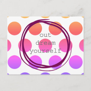 Out Dream Yourself motivational Postkarte