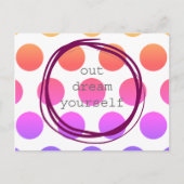 Out Dream Yourself motivational Postkarte (Vorderseite)