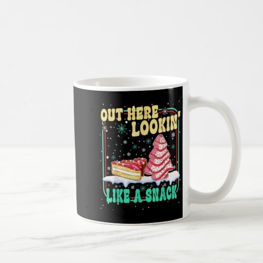 Out Here Lookin' Like A Snack Christmas Cakes Debb Kaffeetasse (Rechts)