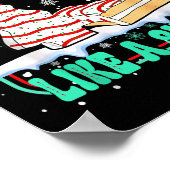 Out Here Lookin' Like A Snack Christmas Cakes Debb Poster (Ecke)