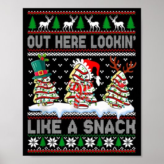 Out Here Lookin' Like A Snack Christmas Cakes Debb Poster (Vorne)