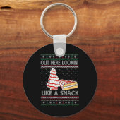 Out Here Lookin' Like A Snack Debbie Cakes Christm Schlüsselanhänger (Vorderseite)