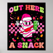 Out Here Looking Like A Snack Christmas Tree Cake Poster (Vorne)