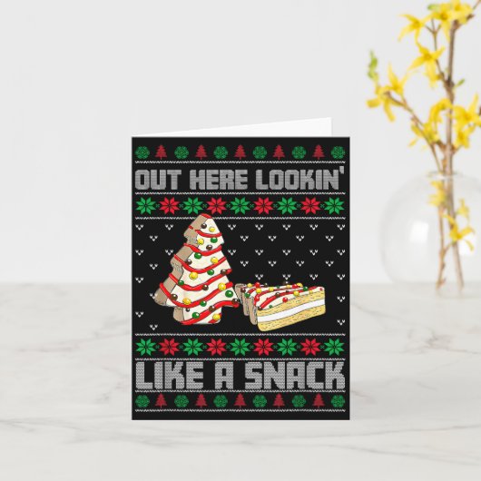 Out Here Looking Like A Snack Debbie Cakes Christm Karte (Gelbe Blume)