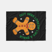 Out Here Looking Like A Snack Funny Boujee Xmas Gi Fleecedecke (Vorderseite (Horizontal))