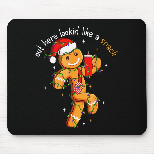 Out Here Looking Like A Snack Funny Boujee Xmas Gi Mousepad (Vorne)