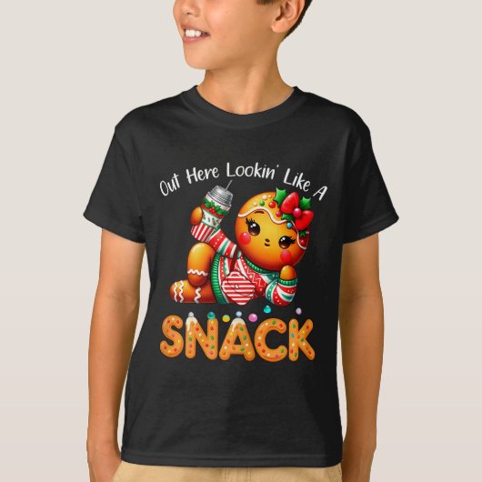 Out Here Looking Like A Snack Funny Boujee Xmas Gi T-Shirt (Vorderseite)
