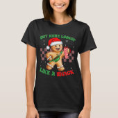 Out Here Looking Like A Snack Funny Christmas Ging T-Shirt (Vorderseite)