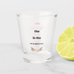 Out Of All The Moms In The World I'm SO Glad black Schnapsglas<br><div class="desc">Out Of All The Moms In The World I'm So Glad You're Mines design. This is a short sentimental quote which is great as a gift for Mother's day. Also suitable as a general mother gift for Birthday,  Christmas or Valentine's Day.</div>