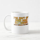 Out of Bed Funny Mug Kaffeetasse (Links)