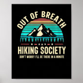 Out Of Breath Hiking Society Don't Worry I'll Be T Poster (Vorne)